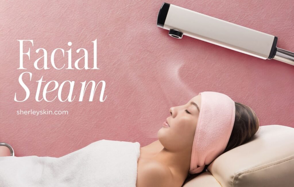 what to do after facial steam